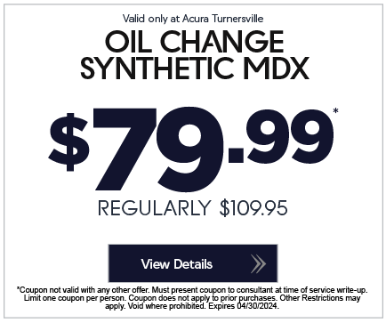 Valid only at Acura Turnersville. Battery Replacement Special $10 off. Click for more details. 