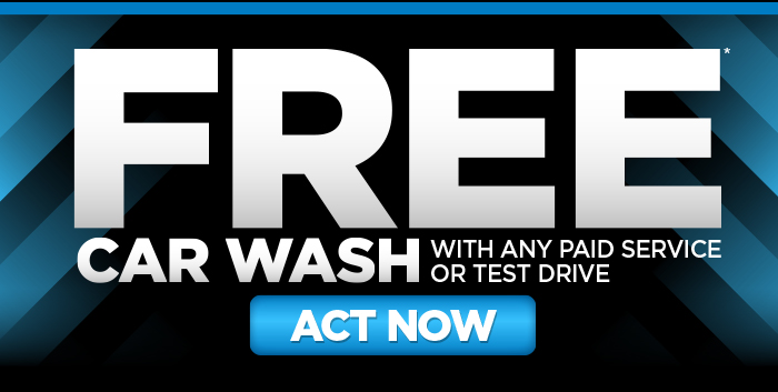 FREE Car Wash with any paid service or test drive - ACT NOW
