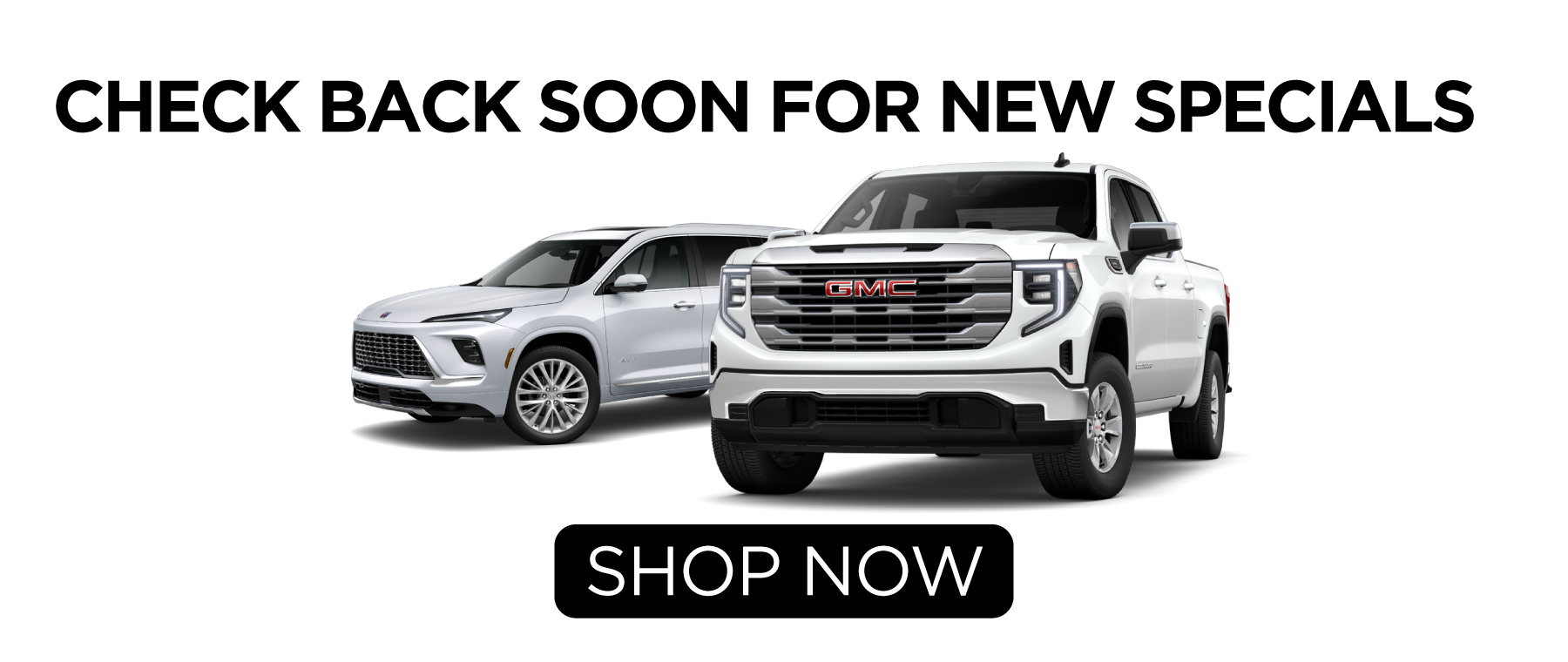 Check back soon for new specials