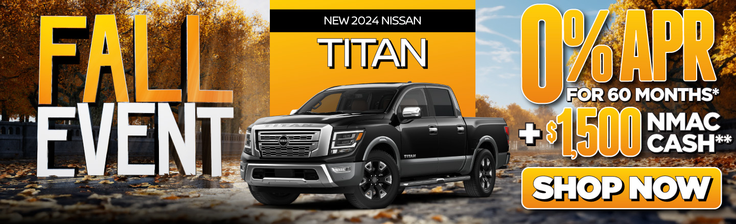 New 2024 Nissan Titan - 0% APR for 60 months* - Shop Now