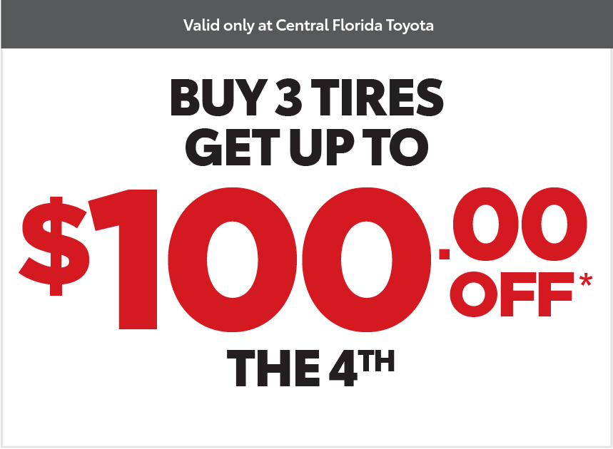 Central Florida Service Coupon - Buy 3 Tires get up to $100 off the 4th*