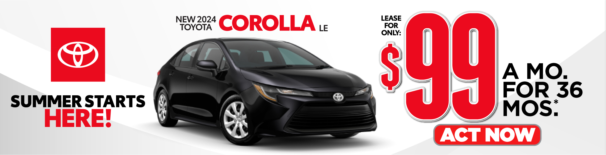 New 2022 Toyota Corolla LE Lease for only $99/mo.* ACT NOW