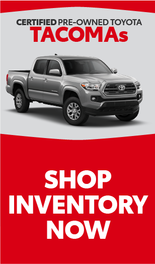 Certified Pre-Owned Toyota Tacomas - Shop Inventory Now