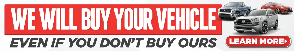 We will buy your vehicle even if you don't buy ours. Click here to
learn more.