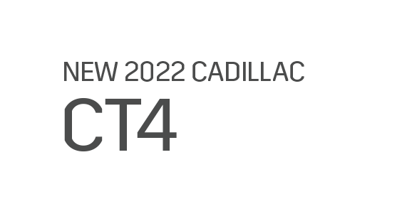 NEW 2022 CADILLAC CT4