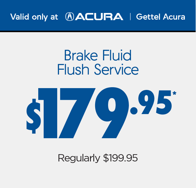 Brake Fluid Flush Service $179.95* Regularly $199.95