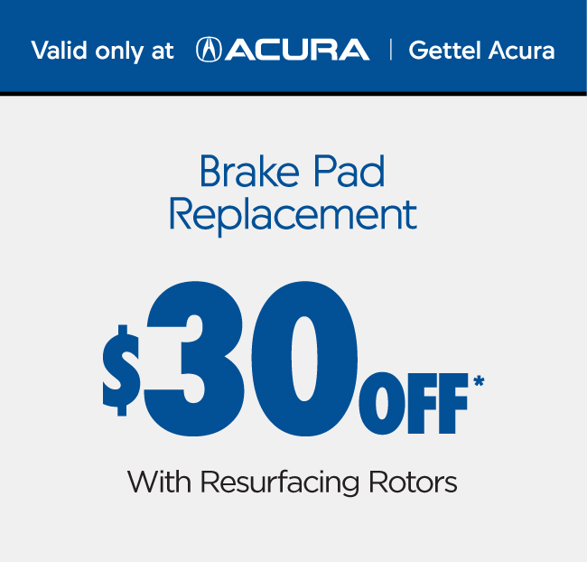 Brake Pad Replacement $30 off* with resurfacing rotors