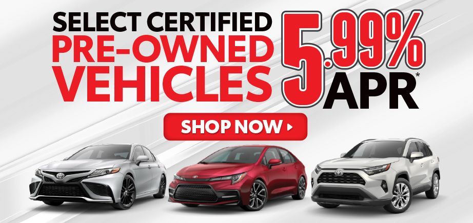 Select Certified Pre-Owned Vehicles - 4.99% APR - SHOP NOW