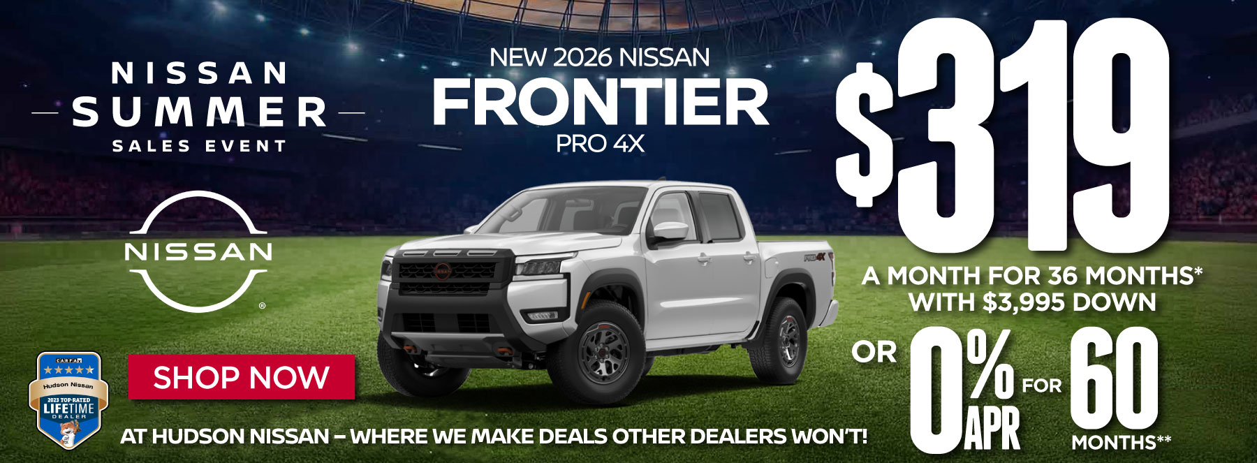 New 2026 Nissan Frontier PRO 4X $319 a month for 36 months* with $3,995 down or 0% APR for 60 Months** - Shop Now