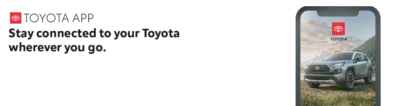Toyota APP. Stay connected to your Toyota whereever you go.