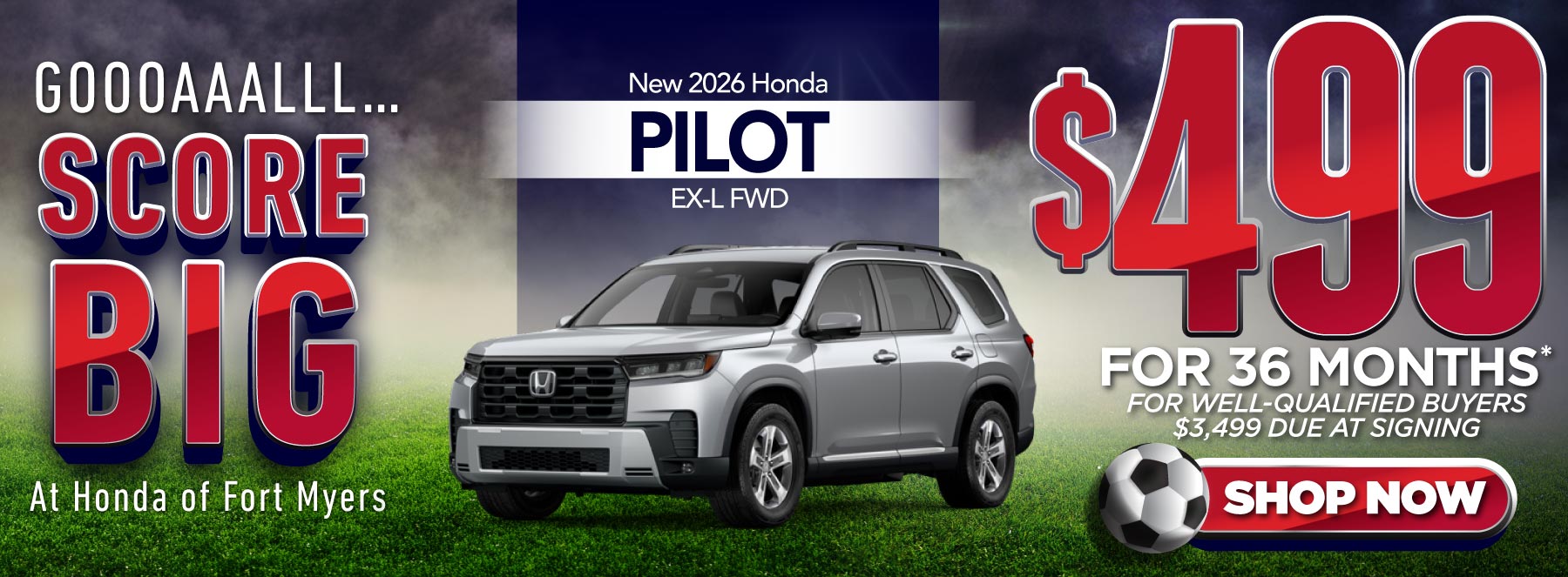 New 2026 Honda Pilot EX-L FWD $499/Month For 36 Months* For Well-Qualified Buyers $3,499 Due at Signing - Shop Now