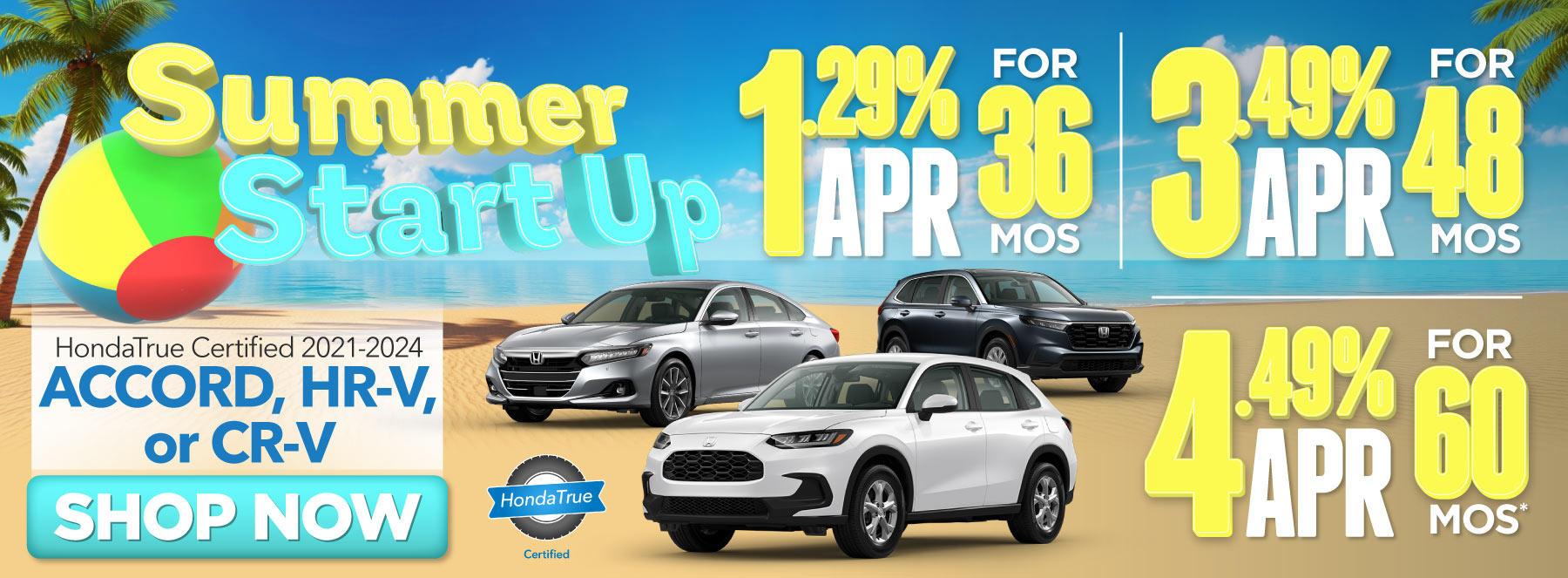 HondaTrue Certified 2021-2024 Accord, HR-V, or CR-V 1.29% APR for 36 months - 3.49% APR for 48 months - 4.49% APR for 60 months - Shop Now