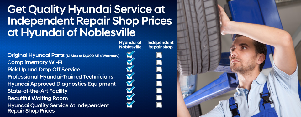 Get Quality Hyundai service at independent repair shop prices at Hyundai of Noblesville