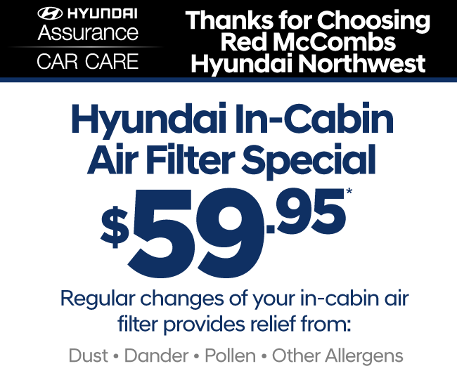 Hyundai In-Cabin Air Filter Special - $59.95