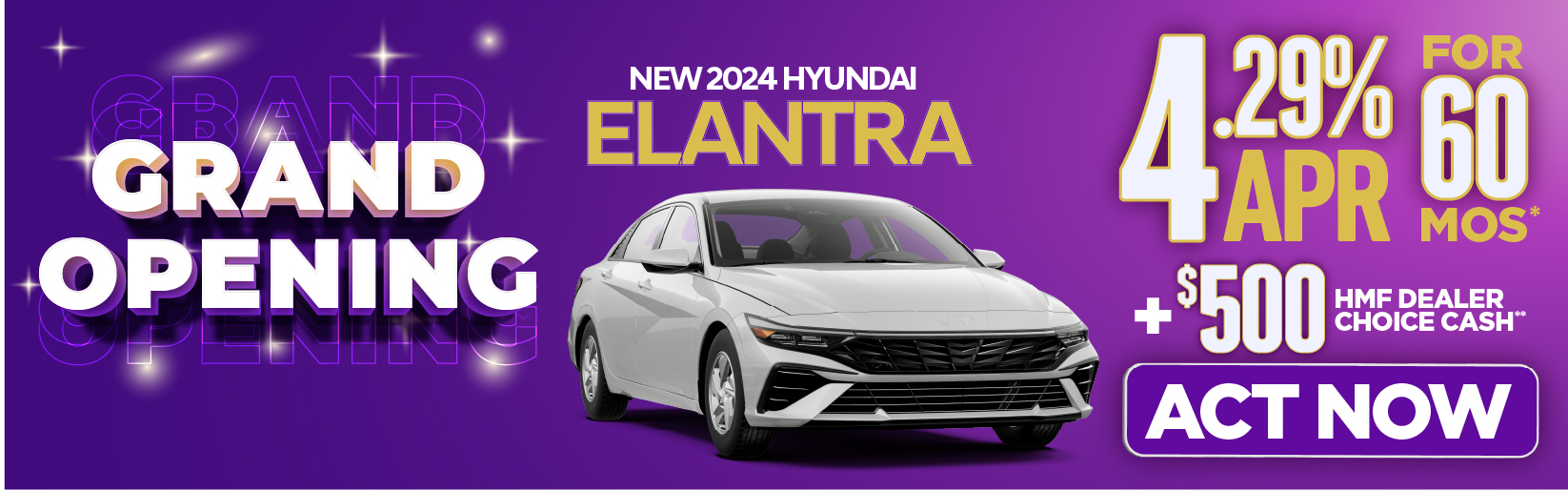 New 2024 Hyundai Elantra - 4.29% APR for 60 months. Plus $500 HMF Dealer Choice Cash - Act Now