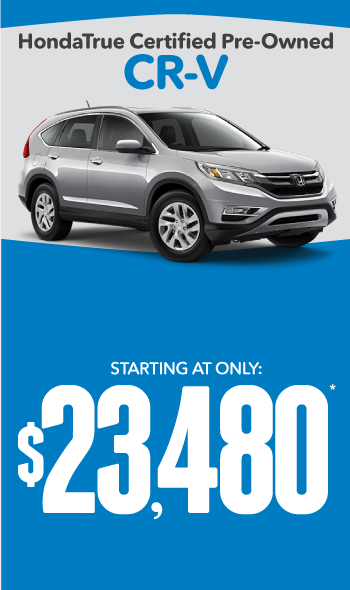 HondaTrue Certified Pre-Owned Honda CR-Vs | Starting at only $23,480