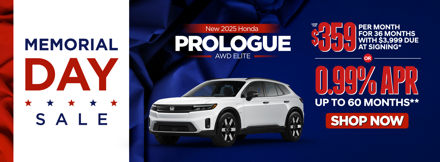 2025 Honda Prologue AWD Elite - lease for $359 per month or 0.99% APR for up to 60 months - Act Now36 months or 3.99% APR for 36 months - Act Now