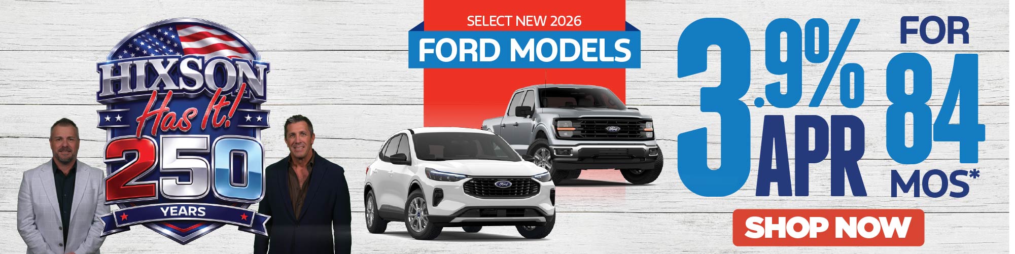 New 2026 Ford Models 3.9% apr for 84 months* Shop Now