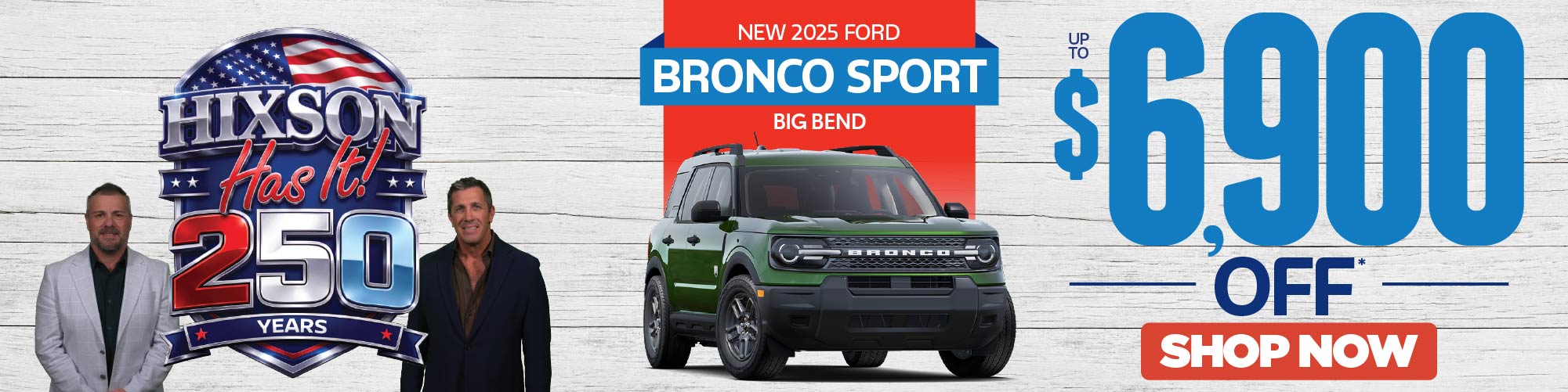 New 2025 Ford Bronco Sport Big Bend up to $6,900 off* Shop Now