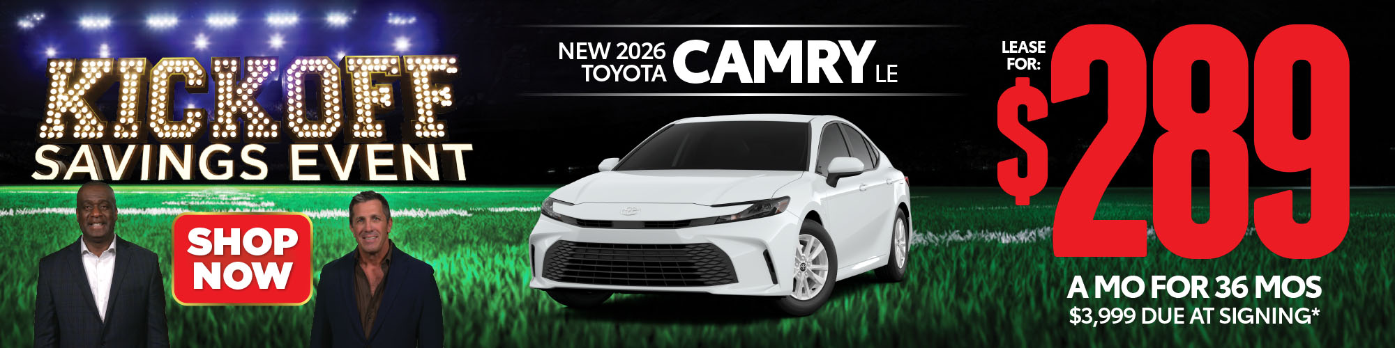 New 2026 Toyota Camry LE Lease for $289/mo. for 36 mos. $3,999 due at signing* - Shop Now