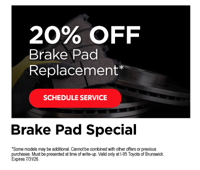 20% off brake pad replacement* - Schedule Service