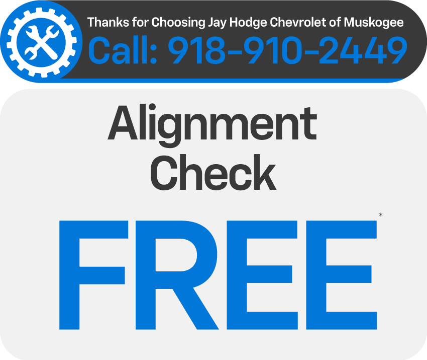 Thanks for choosing Jay Hodge Chevrolet of Muskogee