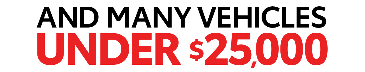 Many Vehicles Under $25,000