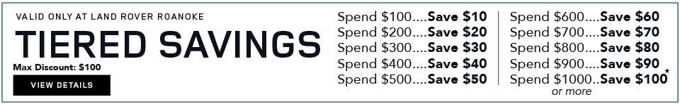Tiered Savings - Spend $100 and Save $10, Spend $200 and save $20, Spend $300 and save $30, Spend $400 and save $40, Spend $500 or more and save $50