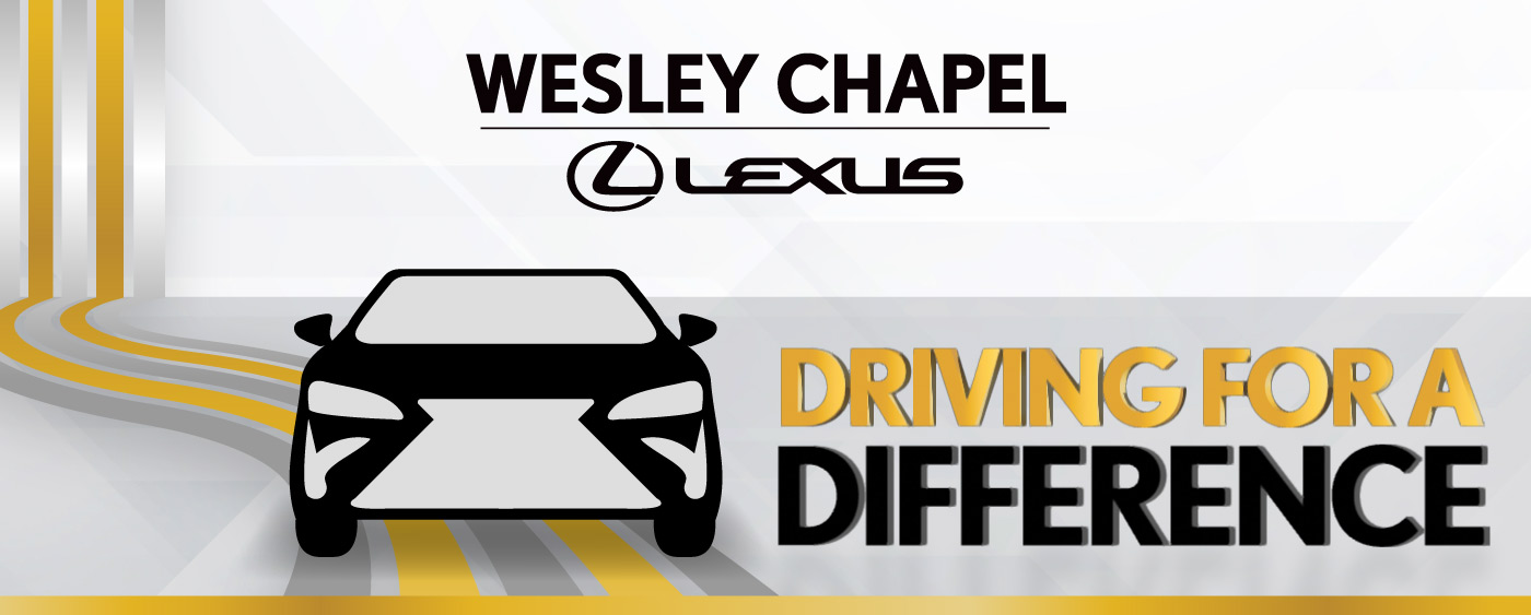 Wesley Chapel Lexus | Driving for a Difference