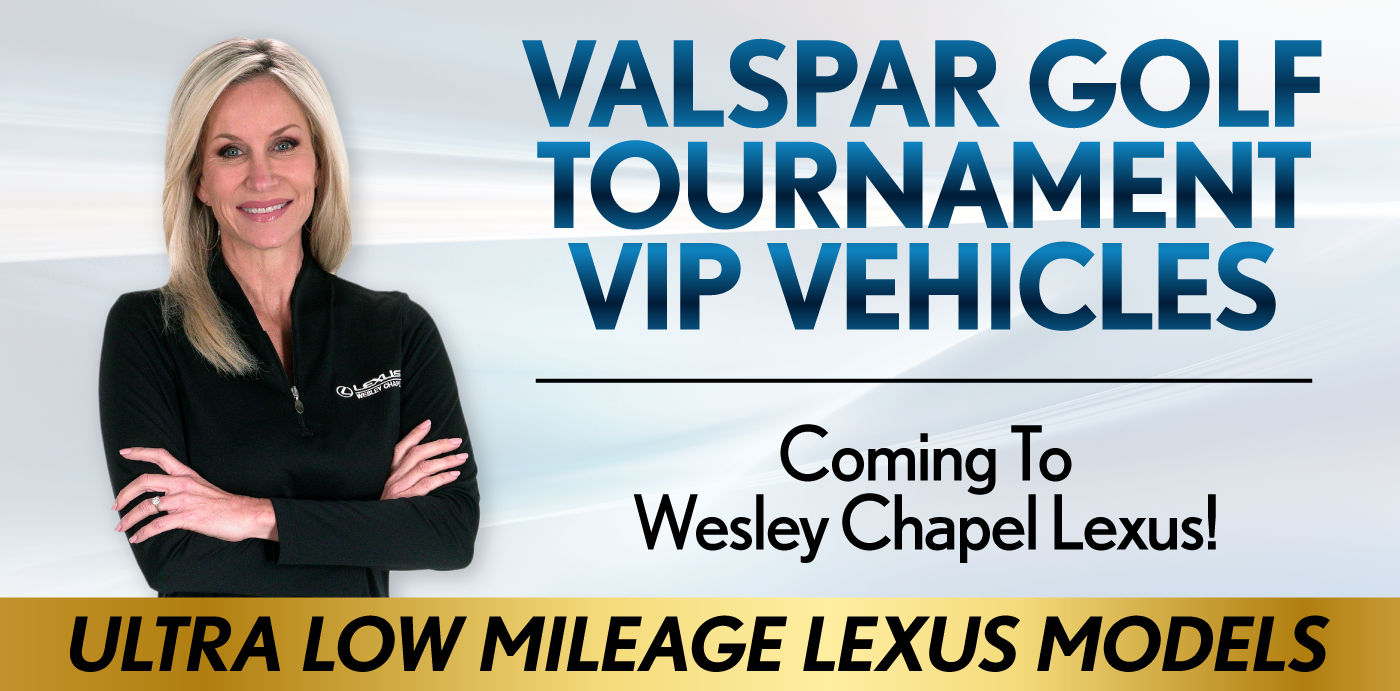 Valspar Golf Tournament VIP Vehicles Coming Soon to Wesley Chapel Lexus