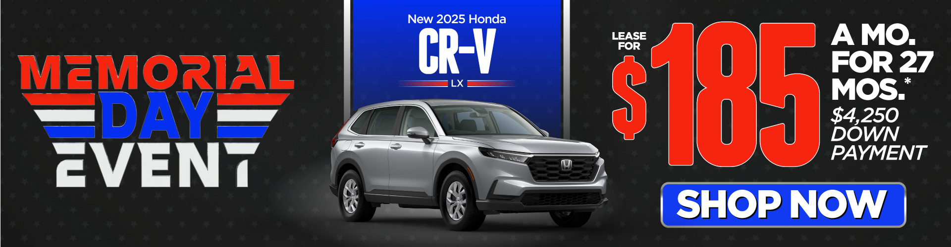 New 2025 Honda CR-V LX - Lease for $185 per month for 27 months* $4,250 down payment