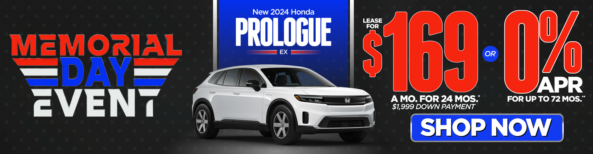 New 2024 Honda Prologue EX - Lease for $169 per month for 24 months* $1,999 down payment or 0% APR for up to 72 months**