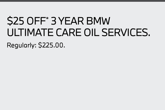 $25 Off 3 year BMW Ultimate Care Oil Service