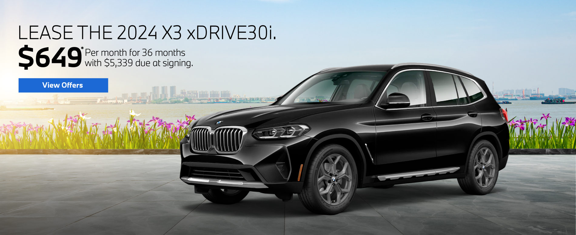 Lease the 2024 X3 xDrive30i - $649 per month* - View Offers