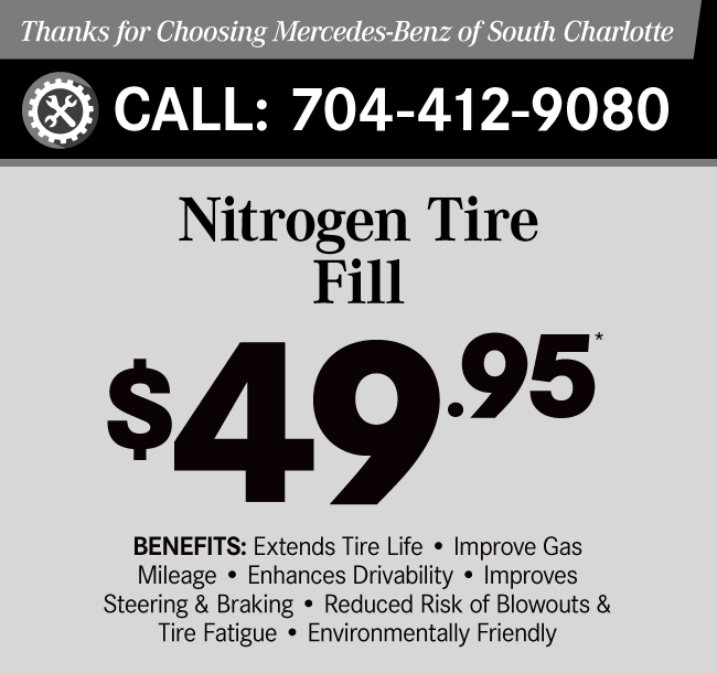 Thanks for Choosing Mercedes-Benz of South Charlotte

Nitrogen Tire Fill $49.95