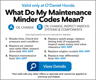 What do my Maintenance Minder Codes Mean? - A. Oil Change B. Oil Change, Inspect Various Systems & Components - 10% off replacements - Click to View Details
