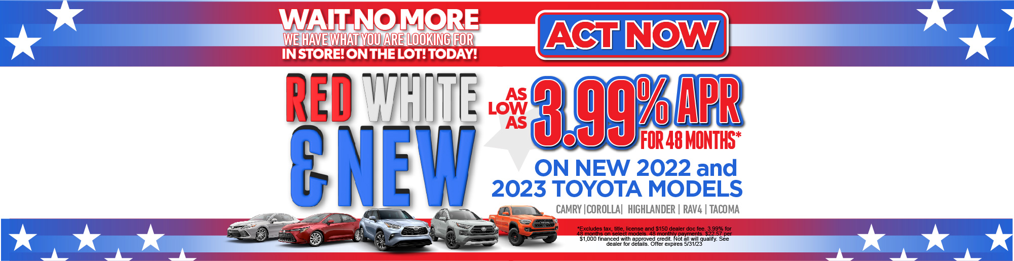 3.49% APR for 60 Months on 10 New 2022 Toyota Models.