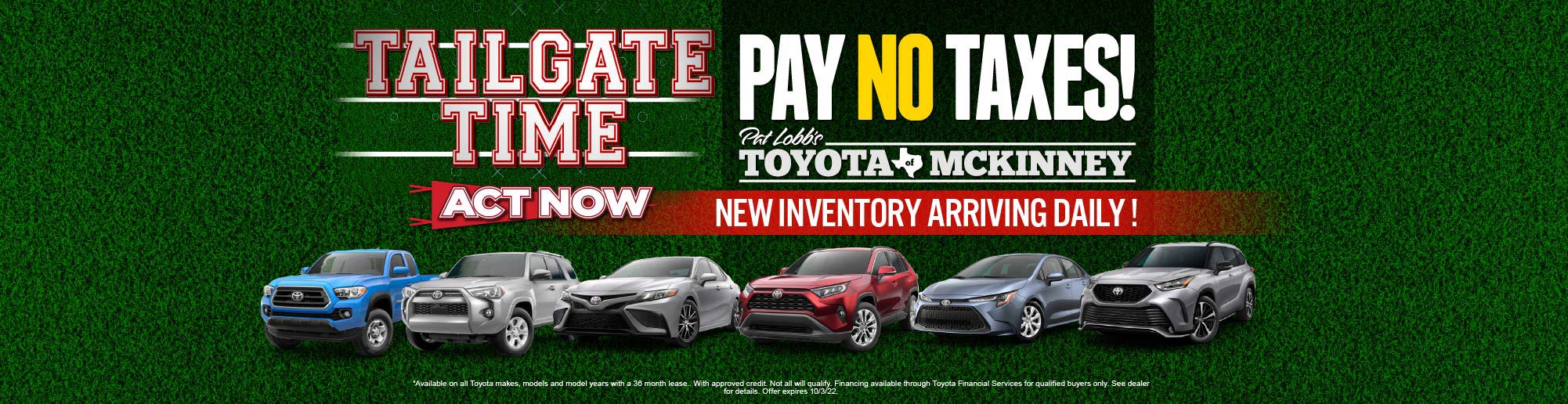 Pay No taxes! New Inventory Arriving Daily, Act Now.