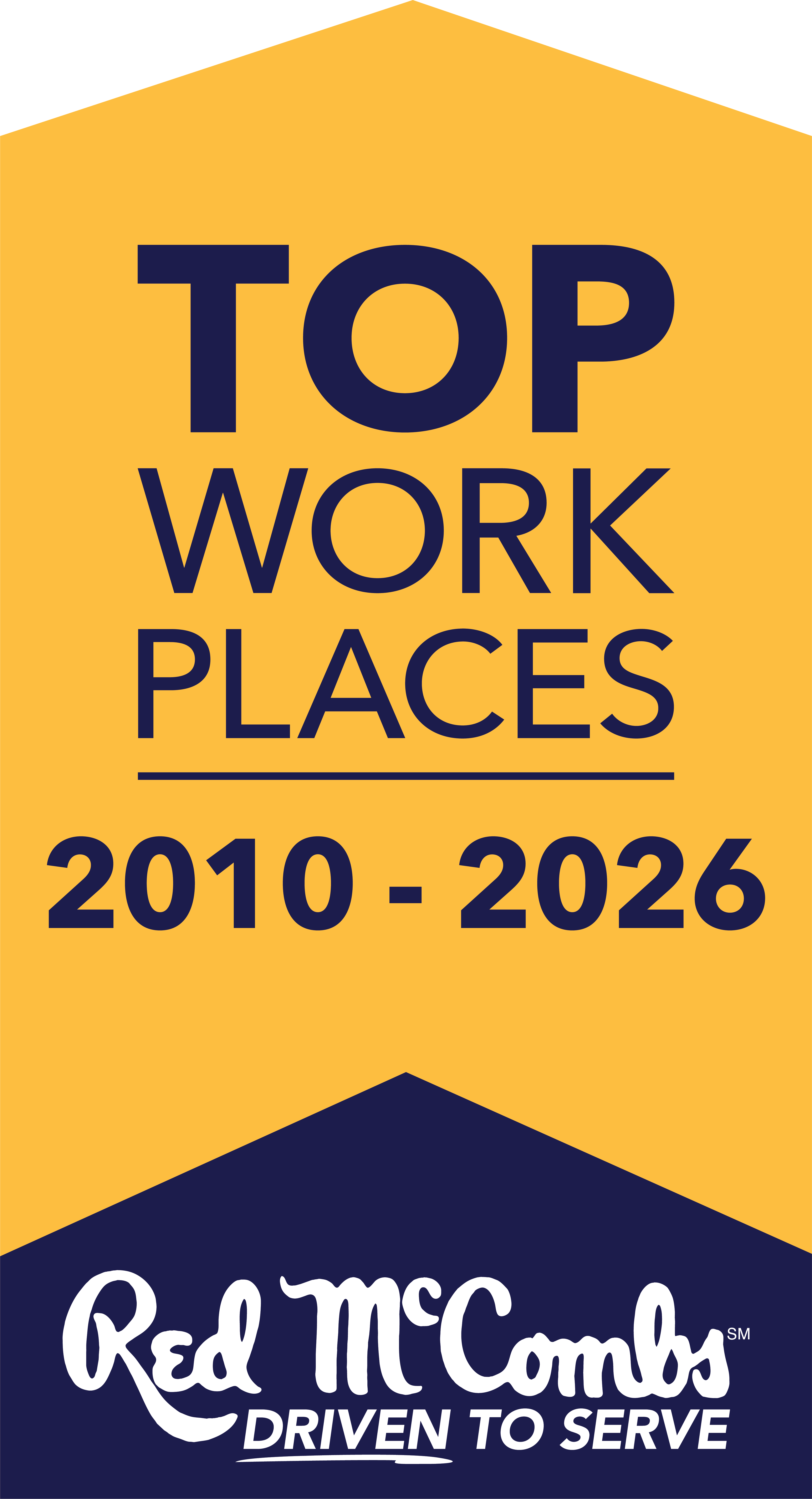 Red McCombs Top Workplaces 2010-2026 award: Driven to Serve