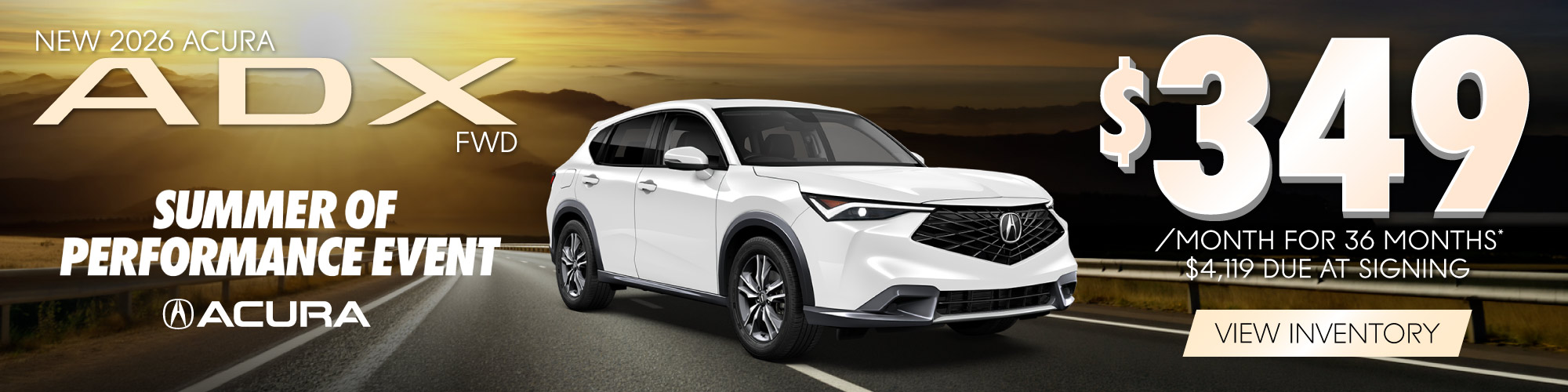 New 2026 Acura ADX FWD - $349 per month for 36 mos.* $4,119 Total Due at Signing | View Inventory