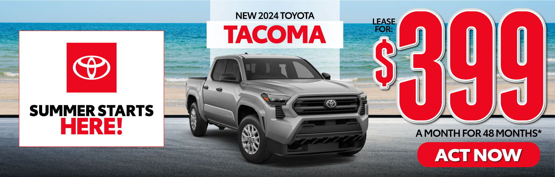 New 2024 Toyota Tacoma - Lease for $399 for 48 months* | Act Now
