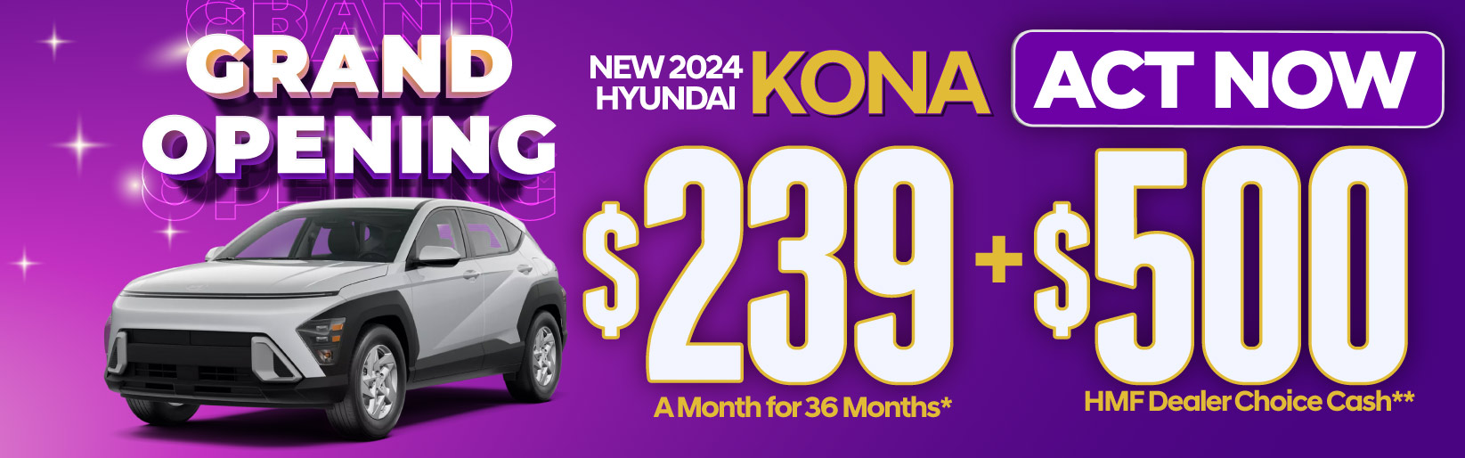 New 2024 Hyundai Kona - $239 A Month for 36 Months* + $500 HMF Dealer Choice Cash** – Act Now