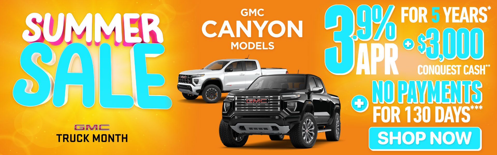 GMC Canyon Models 3.9% APR for 5 Years* plus $3,000 conquest cash plus no payments for 130 days