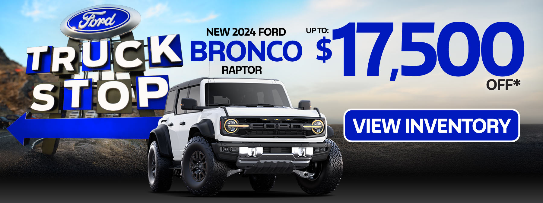 New 2024 Ford Bronco Raptor - Up to $17,500 Off* - View Inventory
