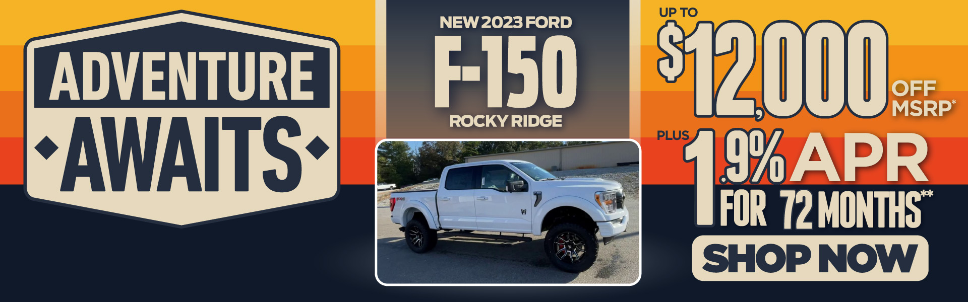 new 2023 f-150 | 1.9% apr for up to 72 months | act now