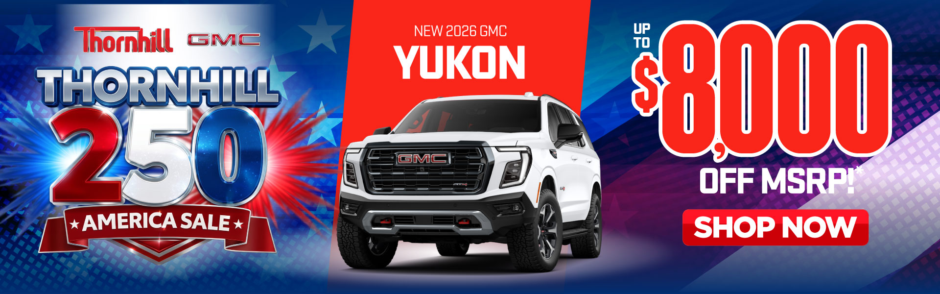New 2026 GMC Yukon up to $8,000 off MSRP*| Shop Now