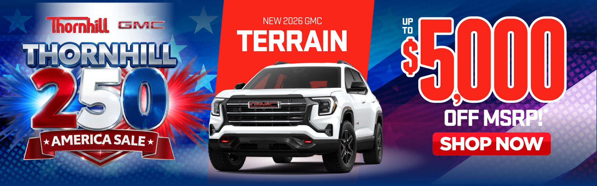 New 2026 GMC Terrain up to $5,000 off MSRP*| Shop Now