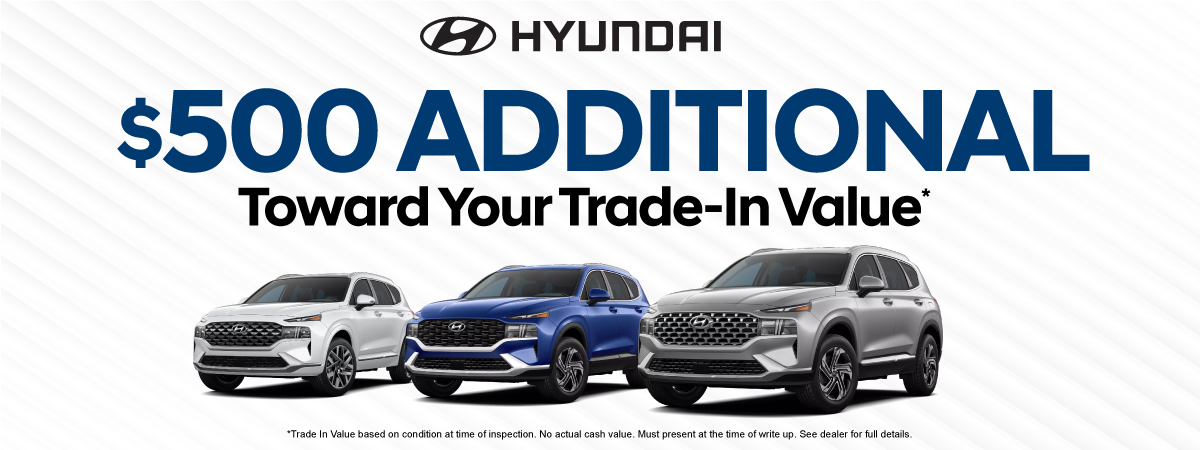 $500 Additional Toward your Trade-in Value