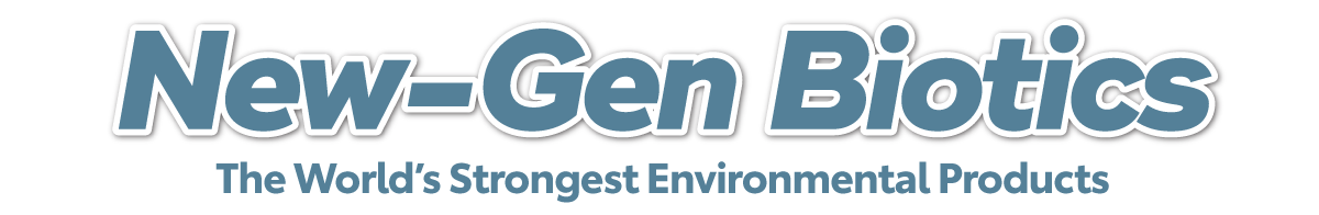 New-Gen Biotics - The World's Strongest Environmental Products