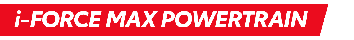 i-Force Max Powertrain